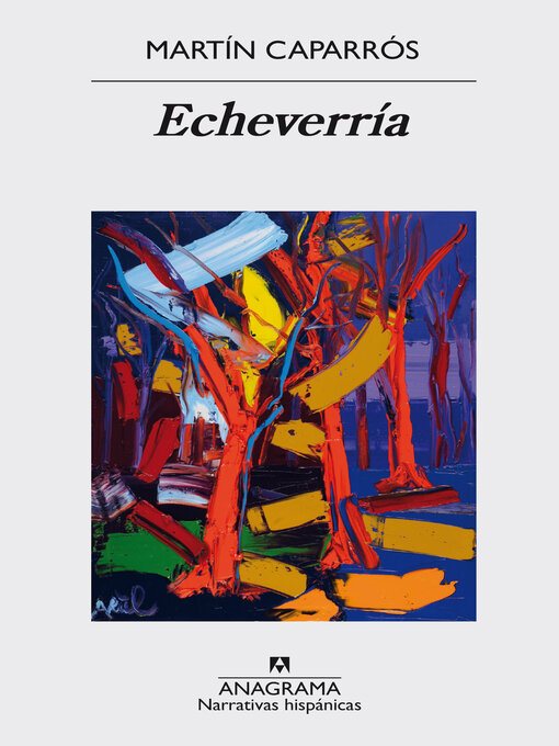 Title details for Echeverría by Martín Caparrós - Wait list